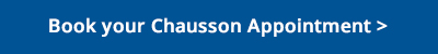 Book your Chausson Appointment